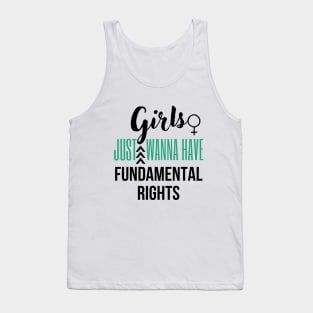 Girls just wanna have fundamental rights Tank Top